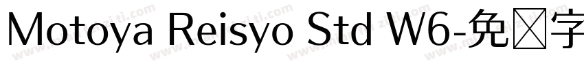 Motoya Reisyo Std W6字体转换